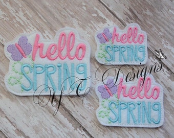 Hello Spring Feltie Spring Feltie Embroidery File