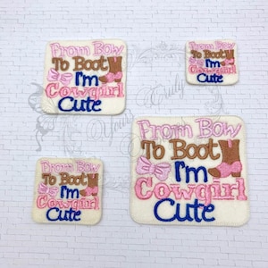 From Bow To Boot Im Cowgirl Cute Wordie Feltie DIGITAL EMBROIDERY FILE