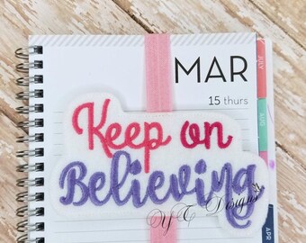 Keep on Believing Planner Wordie Book Band & Book Clip EMBROIDERY FILE