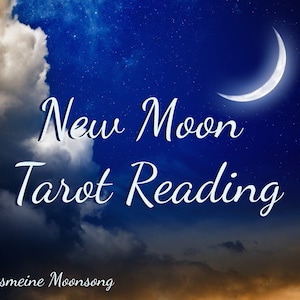 New Moon Tarot Reading