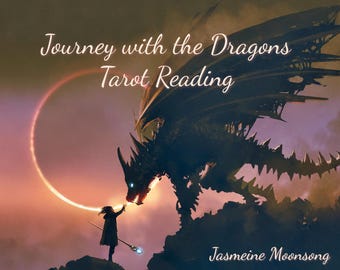 Journey with the Dragons Tarot Reading (PDF Delivery Via E-mail)