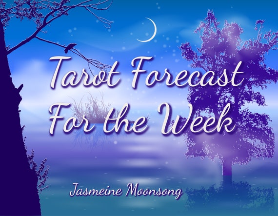 NEW!! Tarot Forecast for the Week