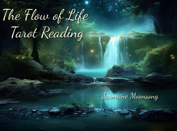 NEW!! The Flow of Life Tarot Reading