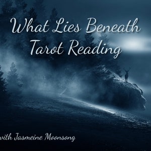 What Lies Beneath Tarot Reading