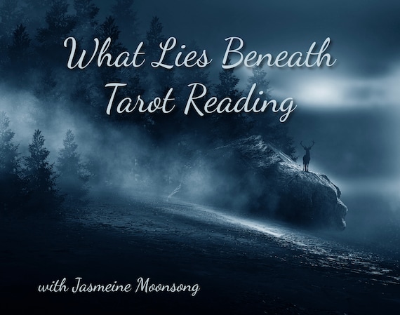 What Lies Beneath Tarot Reading