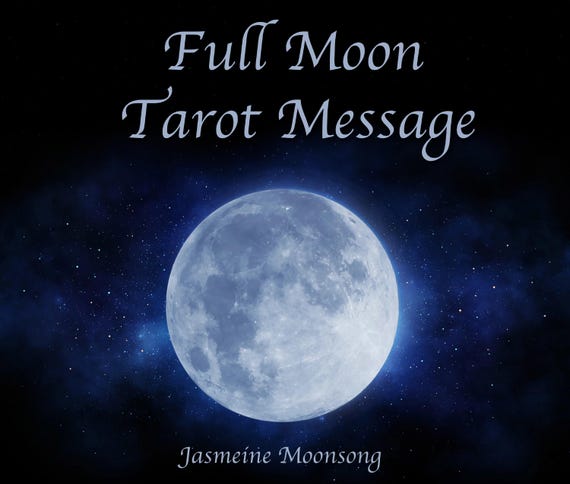 Full Blue Super Moon Tarot Message