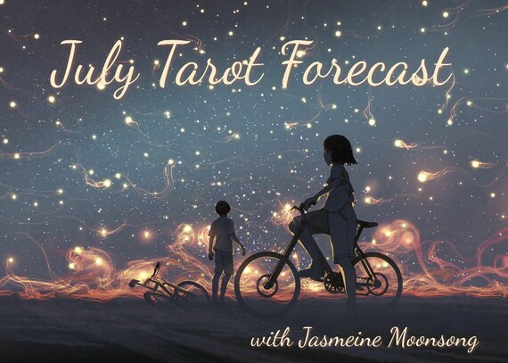 July Tarot Forecast