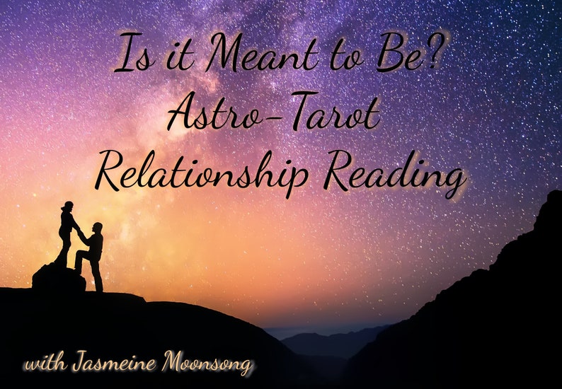 Astro-Tarot Relationship Reading Is it meant to be image 1