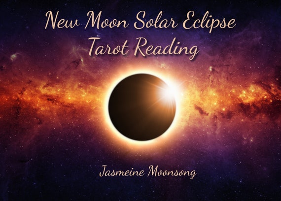 New Moon Solar Eclipse Tarot Reading