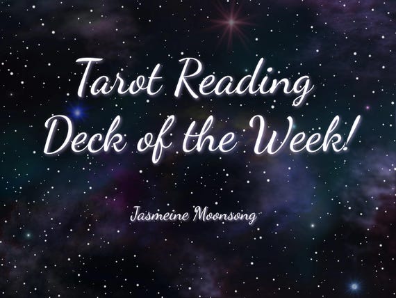 Tarot Reading - Deck of the Week!