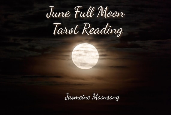 June Full Moon Tarot Reading