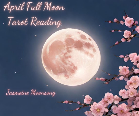 April Full Moon Tarot Reading - Guidance for Lunar Energy (PDF Delivery)