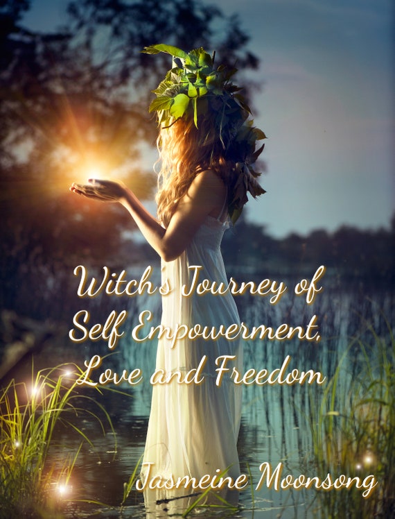 Witch's Journey of Self Empowerment, Love and Freedom