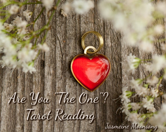 Are You "The One"? Tarot Reading