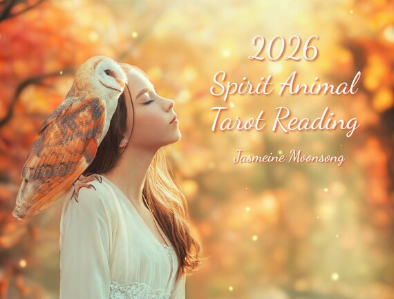 2026 Spirit Animal Tarot Reading