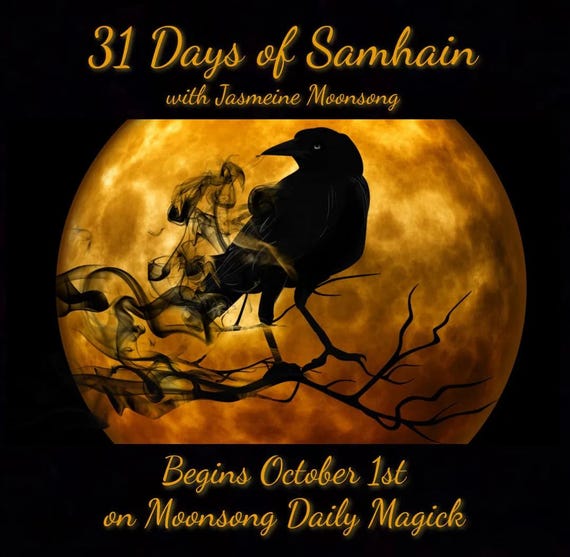 31 Days of Samhain on Moonsong Daily Magick - Countdown to Halloween
