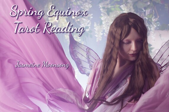 Spring Equinox Tarot Reading