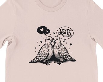 Lovey-Dovey Dove Shirt , Unisex, Animal Lover Shirt, Funny Animal T-shirt, Gifts For Him, Gifts for Her
