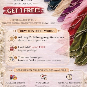 May include: An advertisement for chiffon georgette scarves. The image displays a variety of colorful scarves, with text that reads "BUY 2 GET 1 FREE!" and details on how the offer works. Multiple colors are available.