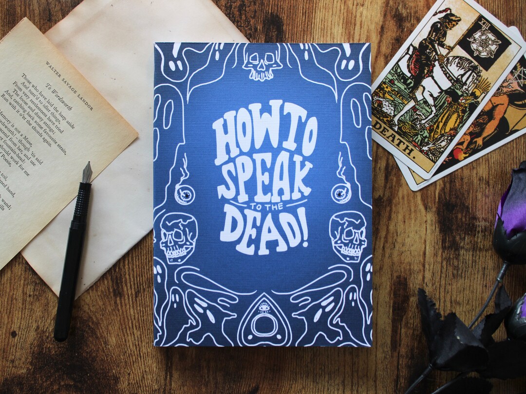 How To Speak To The Dead
