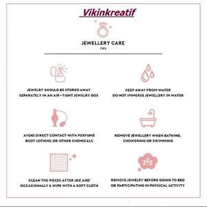 May include: A pink and white graphic with jewelry care tips. Text includes: store jewelry in an airtight box, avoid water, perfume, and chemicals, clean with a soft cloth, and remove before bed or physical activity. The brand name "Vikinkreatif" is at the top.
