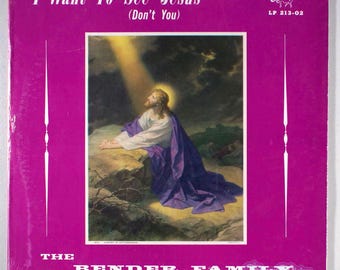 Bender Family - I Want to See Jesus (1974) [SEALED] Vinyl LP - Christian
