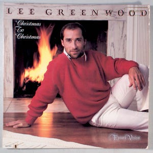 Lee Greenwood - Christmas to Christmas (1985) [SEALED] Vinyl LP - Holiday