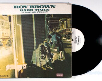Roy Brown - Hard Times: The Classic Blues of (1973) Vinyl LP - White Label PROMO