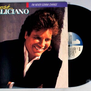 Jose Feliciano - I'm Never Gonna Change (1989) Vinyl LP - Never Gonna Change