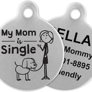 Petsaviour Charm My Mom is Single Médaille à personnaliser pour collier de chien avec patte de chien Médaille personnalisée pour chien et chat, bijoux pour animaux de compagnie, cadeau