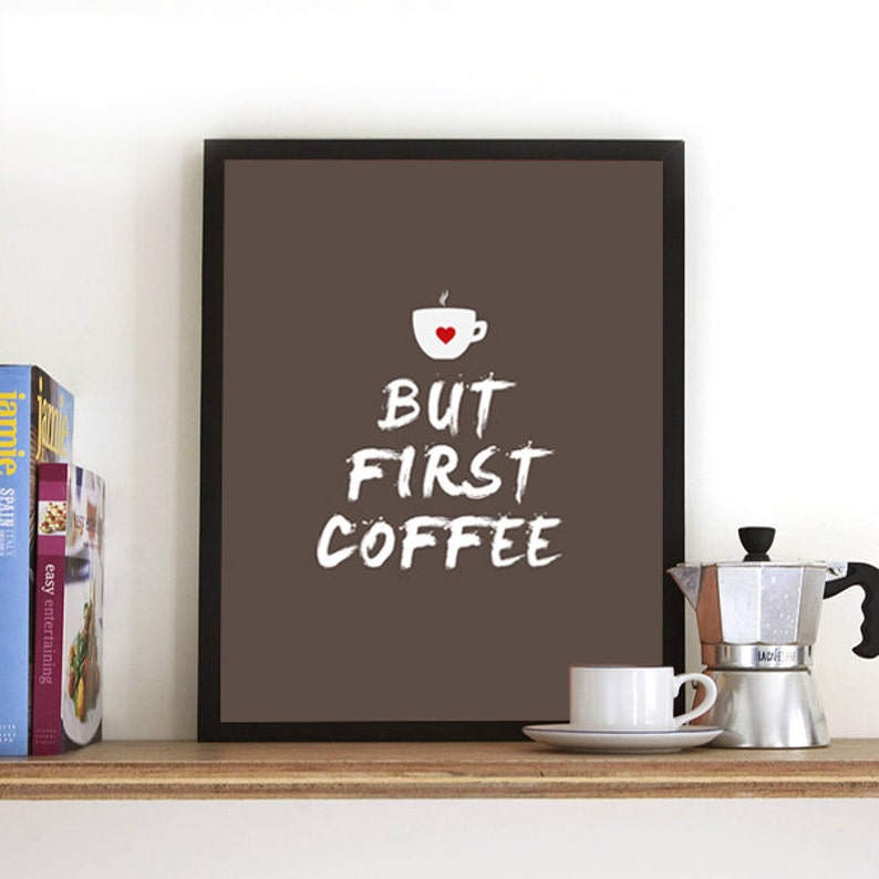 but first coffee quote print poster wall art cafe printable etsy