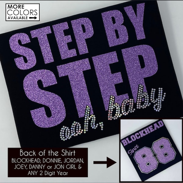 Step by Step Ooh, Baby Glitter & Faux Rhinestone Shirt  - Choose Colors - Concert Shirt - Blockhead, Joey, Danny, Jordan, Donnie, Jon Girl
