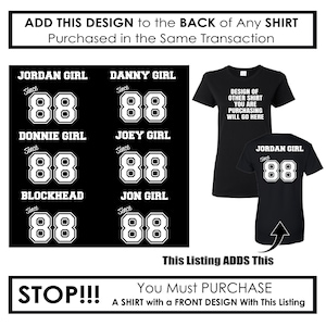 AÑADE A LA PARTE TRASERA DE LA CAMISETA COMPRADA EN ESTA TIENDA - Jordan Girl, Joey Girl, Donnie Girl, Jon Girl, Danny Girl - Blockheads
