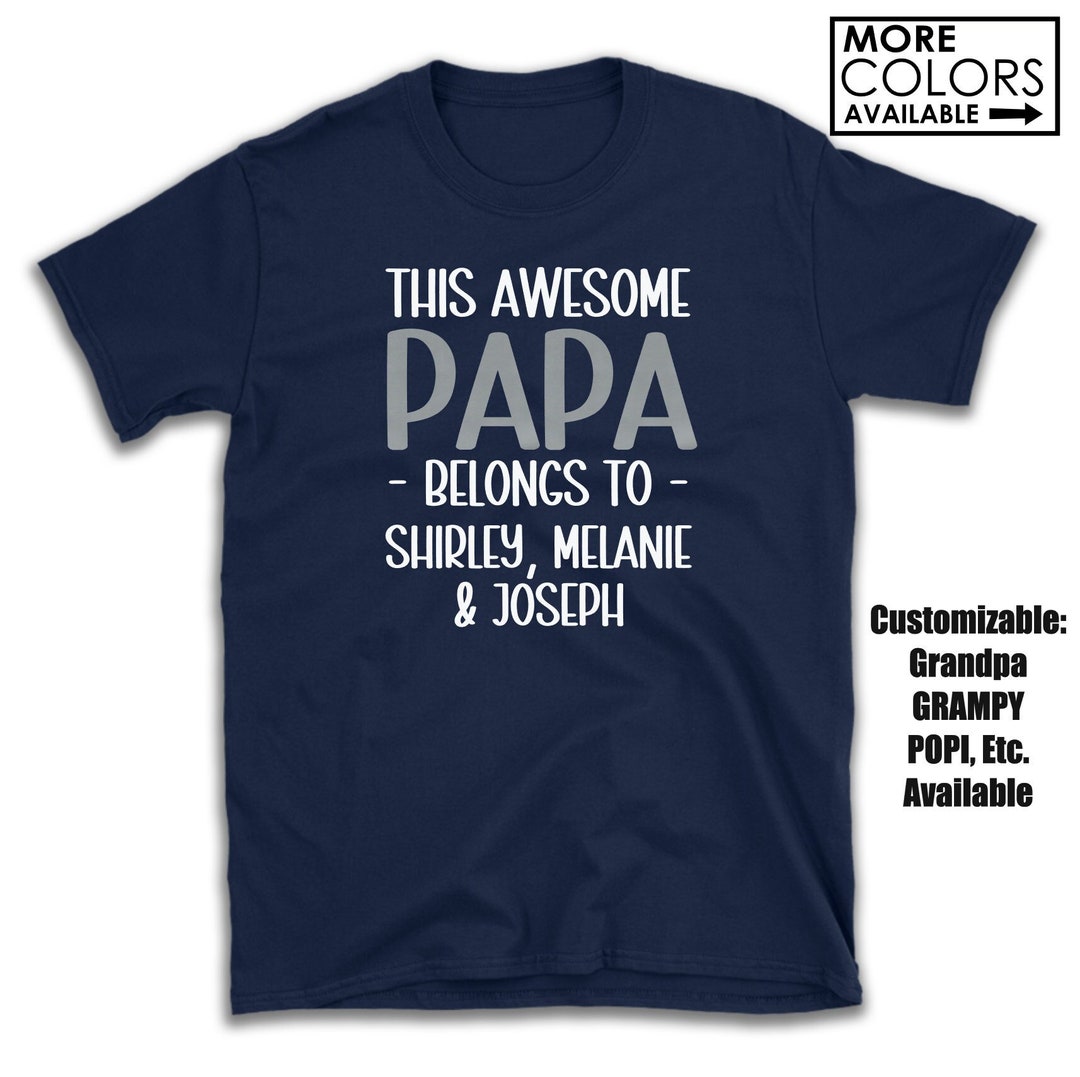 This Awesome Papa Belongs to Shirt Customized Title Grandpa Poppy Grampy Pap Etc. Grandkids ...