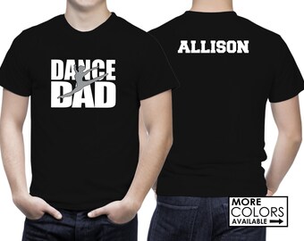 Dance Dad Shirt with NAME  - Personalize the Colors  - Sparkly Glitter - Gifts for Dance Dad - Competitive Dance - Dance Dad T-Shirt
