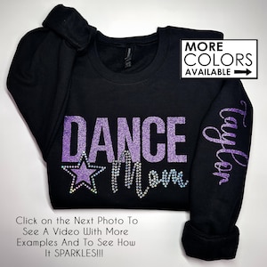 Dance Mom Sweatshirt with Bling Faux Rhinestones - Custom School Colors  - Glitter Sparkle - Name on Sleeve or Back -Personalize-Competition