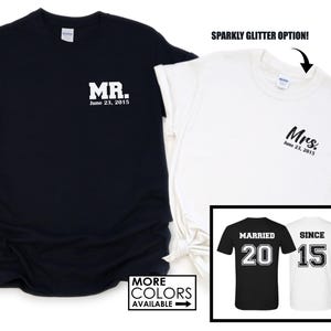 Married Since Shirts - Custom Date and Year - Mr. and Mrs. T-Shirts - Couple - Wedding Anniversary Gift - Vacation Trip - His Hers - Outline
