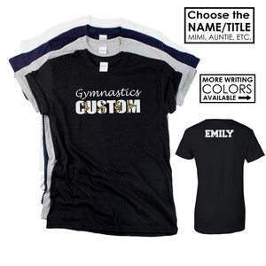 Custom Gymnastics Shirt - Name on the Back - Personalize the Colors  - Glitter - Gymnastics Sister - Gymnastics Brother - Gymnastics Papa