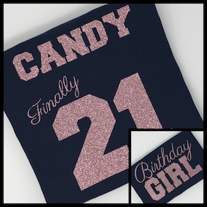 Birthday Girl Finally 21 Shirt Personalize the Name & Colors image 2