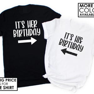 NEW It&#39;s Her Birthday & It&#39;s His Birthday Shirt - Twins Birthday Shirts - Share the Same birthday shirt - Glitter Birthday Shirt