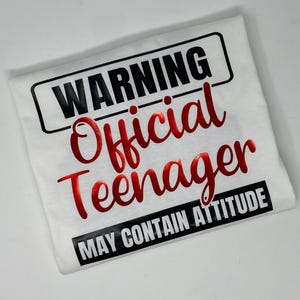 Warning Official Teenager May Contain Attitude Shirt - Officially a Teenager - Custom Colors - Glitter - 13th Birthday - Birthday Girl Shirt image 2