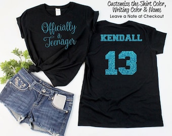 Script Officially a Teenager Shirt with your NAME & 13 on the back - Personalize the Colors - Glitter - 13th Birthday Party - Official Teen