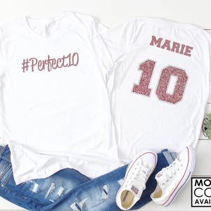 Perfect 10 Shirt - NAME and 10 with Faux Rhinestones on the back - #Perfect10 - Glitter - Birthday Girl Shirt - 10th Birthday T-Shirt