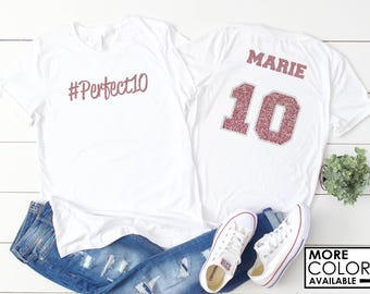 Perfect 10 Shirt - NAME and 10 with Faux Rhinestones on the back - #Perfect10 - Glitter - Birthday Girl Shirt - 10th Birthday T-Shirt