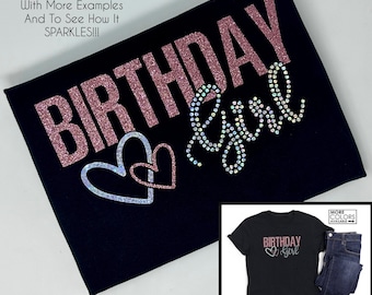Birthday Girl Shirt With Hearts, Glitter & Faux Rhinestone  - Custom Colors - Birthday T-shirt for Women - Sparkle - Birthday Party Tshirt