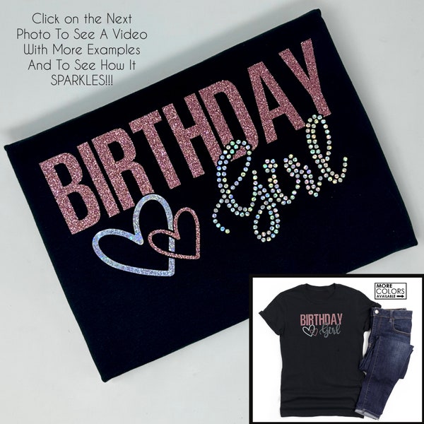 Birthday Girl Shirt With Hearts, Glitter & Faux Rhinestone  - Custom Colors - Birthday T-shirt for Women - Sparkle - Birthday Party Tshirt