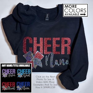 Cheer Nana, Grandma, Sister, Dad, Mimi etc Sweatshirt with Bling Faux Rhinestones - Custom School Colors  - Glitter -Name on Sleeve or Back