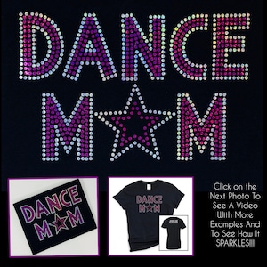 Dance Mom Shirt - With Name - Faux Rhinestone Shirt - Personalized Colors  - Gift for a Dance Mom - Sparkle Dance Mom - Competition Dance