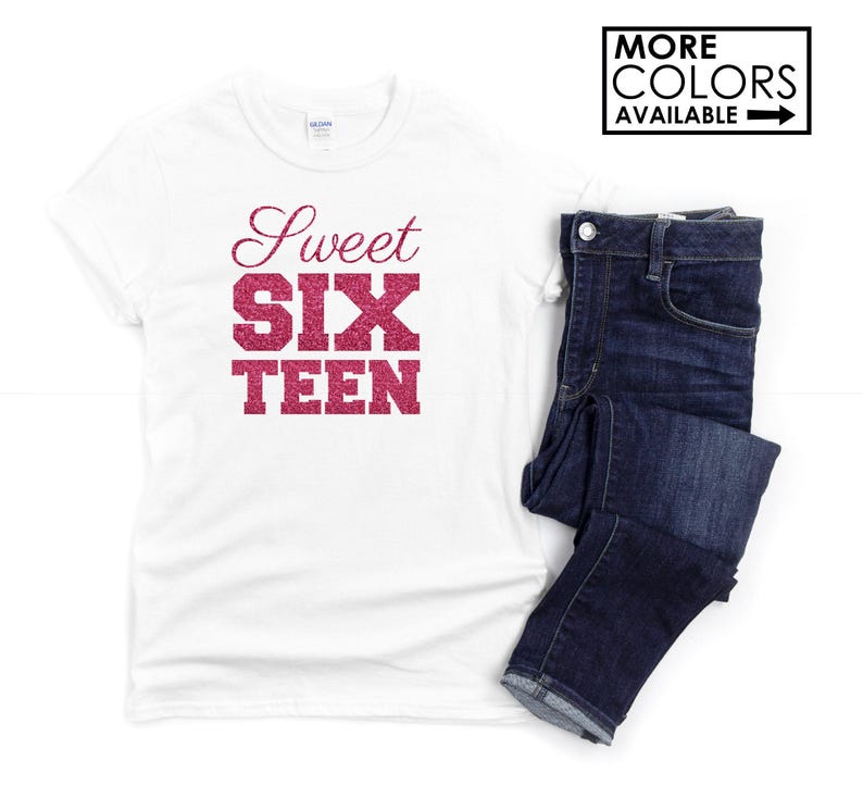 Sweet 16 Shirt with Script Writing - Personalize the Colors - Glitter - Sweet 16 Party - 16th Birthday - Sweet Sixteen - Birthday Girl Shirt image 3