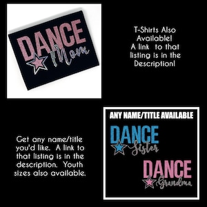 May include: Two black t-shirts with rhinestones. The top shirt says "DANCE Mom" in pink glitter. The bottom shirt says "DANCE Sister" in blue glitter and "DANCE Grandma" in pink glitter.